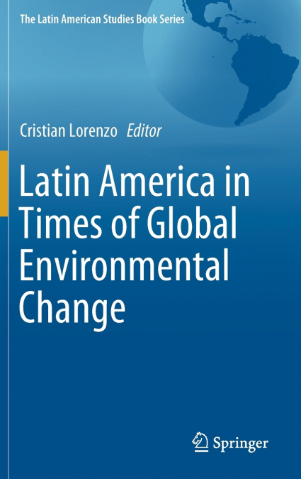 Latin America in Times of Global Environmental Change