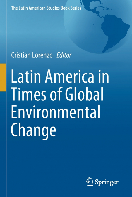 Latin America in Times of Global Environmental Change