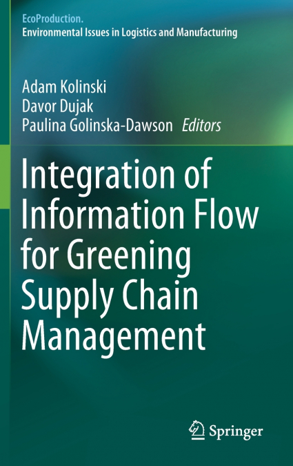 Integration of Information Flow for Greening Supply Chain Management