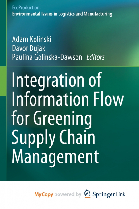 Integration of Information Flow for Greening Supply Chain Management