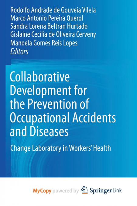 Collaborative Development for the Prevention of Occupational Accidents and Diseases