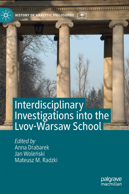 Interdisciplinary Investigations into the Lvov-Warsaw School