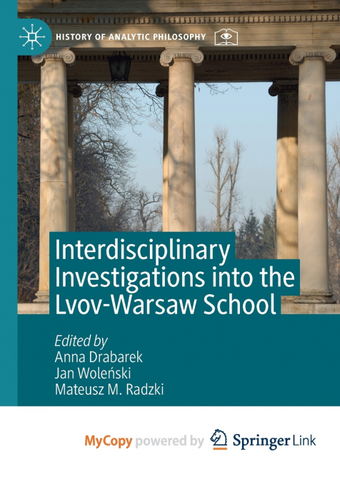 Interdisciplinary Investigations into the Lvov-Warsaw School