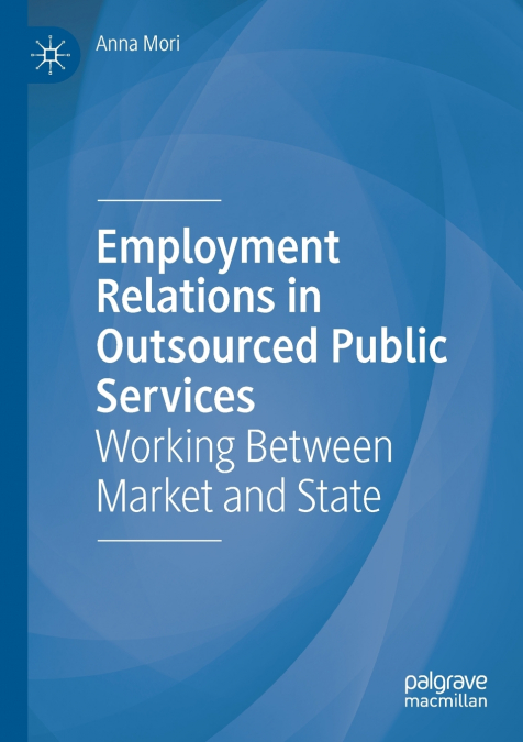 Employment Relations in Outsourced Public Services