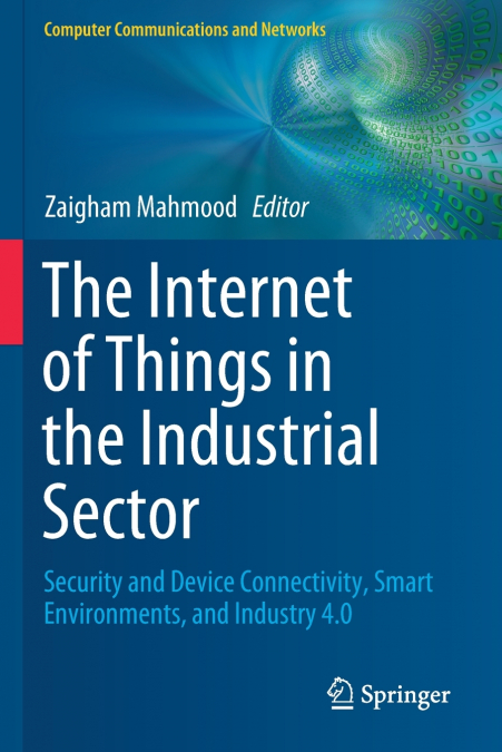 The Internet of Things in the Industrial Sector