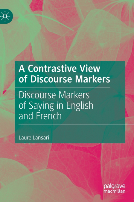 A Contrastive View of Discourse Markers