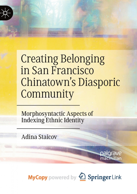Creating Belonging in San Francisco Chinatown’s Diasporic Community