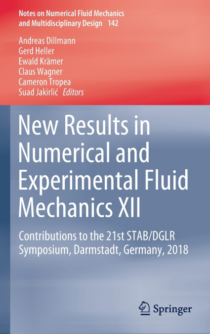 New Results in Numerical and Experimental Fluid Mechanics XII