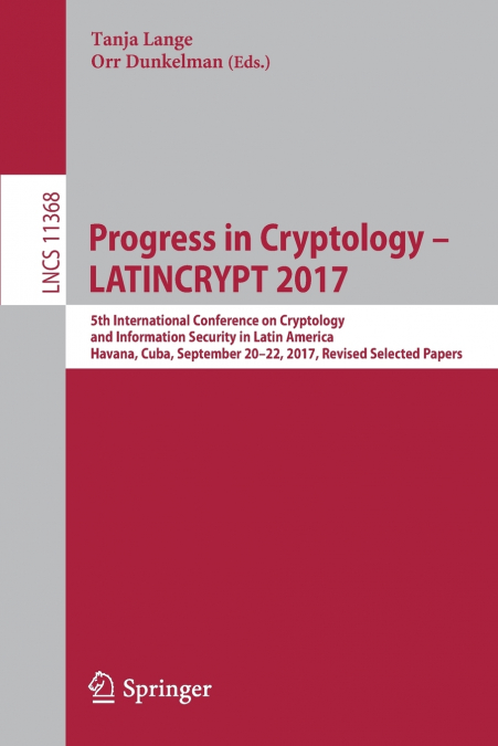 Progress in Cryptology - LATINCRYPT 2017