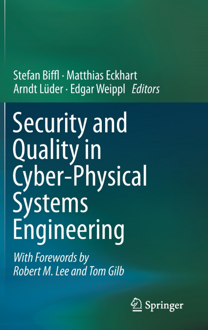 Security and Quality in Cyber-Physical Systems Engineering