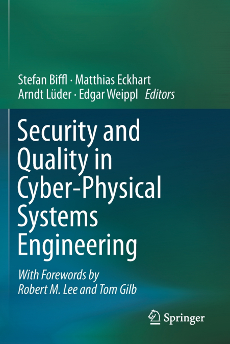 Security and Quality in Cyber-Physical Systems Engineering