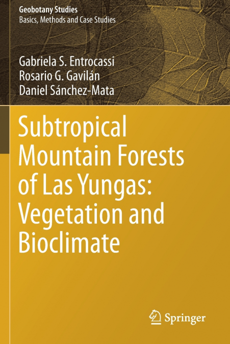 Subtropical Mountain Forests of Las Yungas