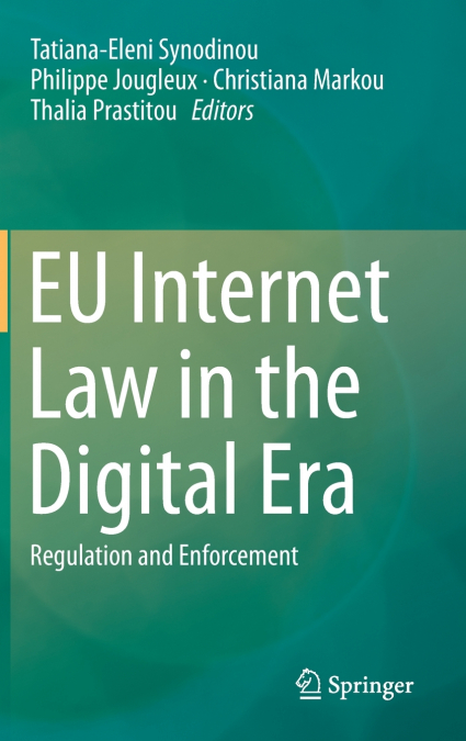 EU Internet Law in the Digital Era