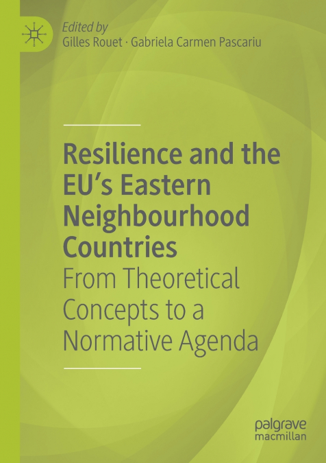 Resilience and the EU’s Eastern Neighbourhood Countries