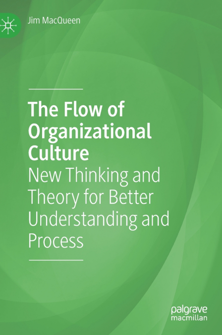 The Flow of Organizational Culture