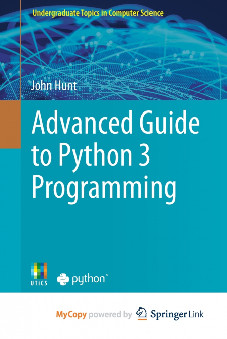 Advanced Guide to Python 3 Programming