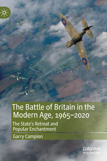 The Battle of Britain in the Modern Age, 1965-2020