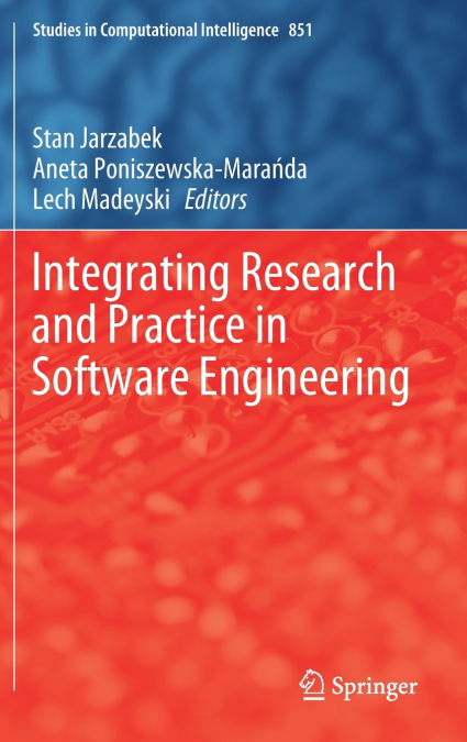 Integrating Research and Practice in Software Engineering