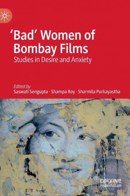 ’Bad’ Women of Bombay Films