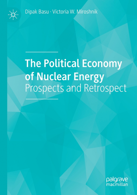 The Political Economy of Nuclear Energy
