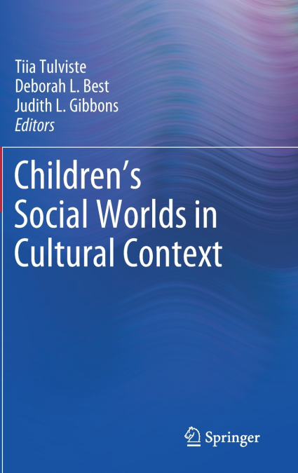 Children’s Social Worlds in Cultural Context