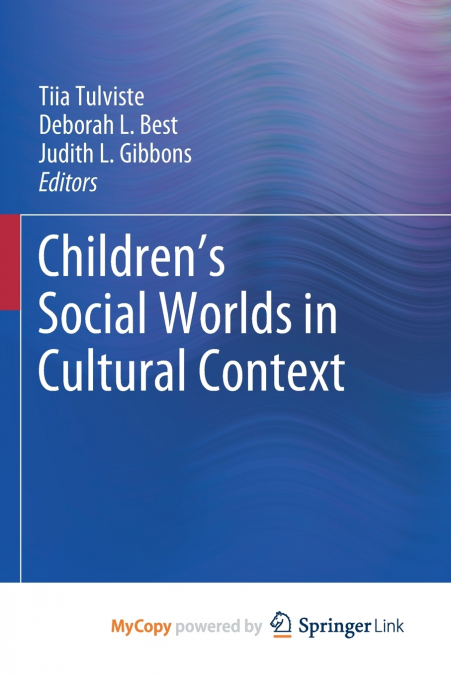 Children’s Social Worlds in Cultural Context