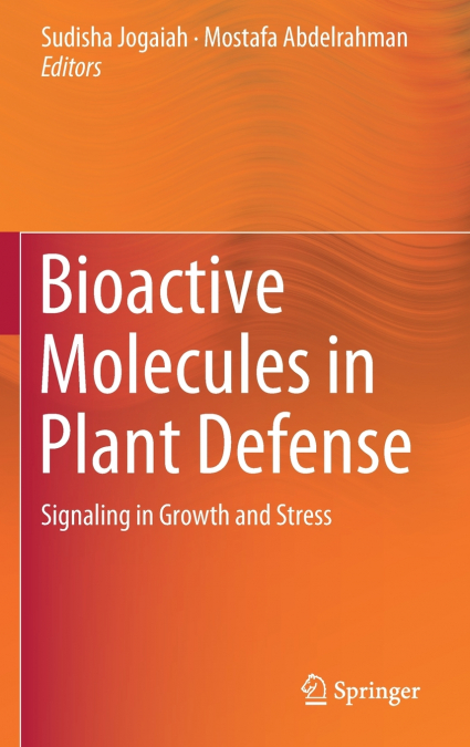 Bioactive Molecules in Plant Defense