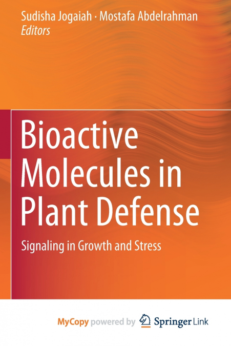 Bioactive Molecules in Plant Defense