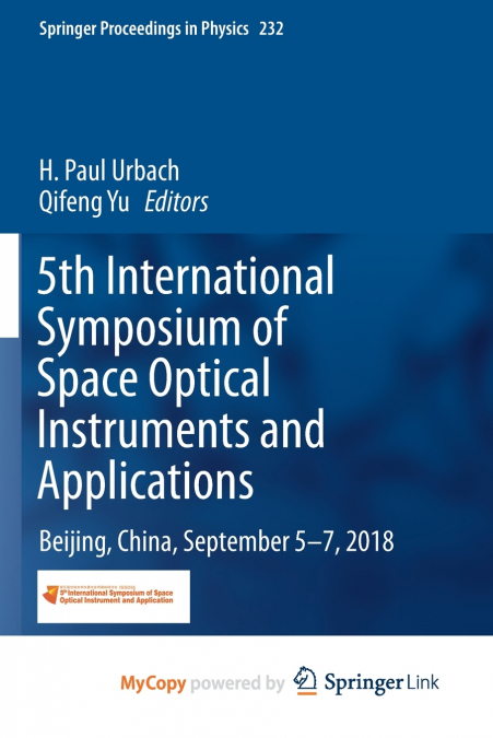 5th International Symposium of Space Optical Instruments and Applications