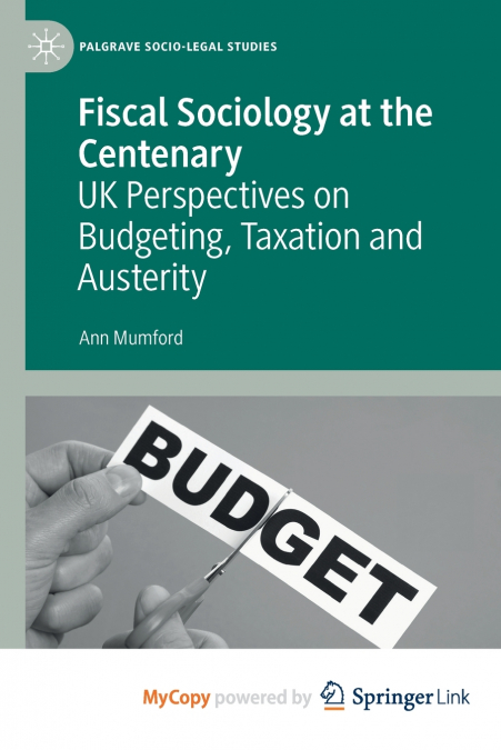 Fiscal Sociology at the Centenary