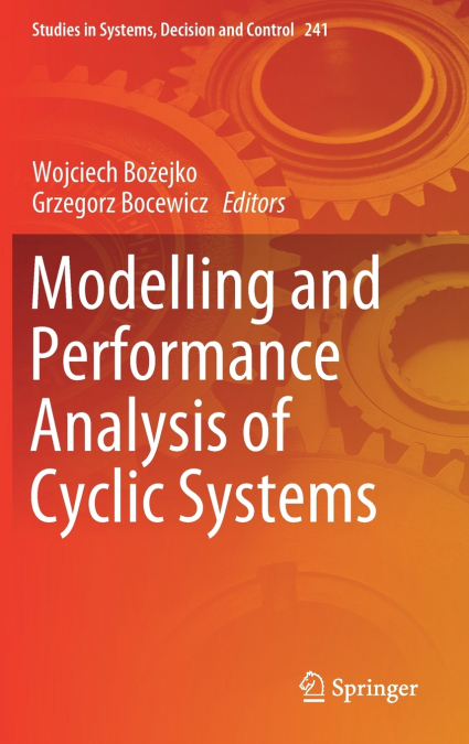 Modelling and Performance Analysis of Cyclic Systems