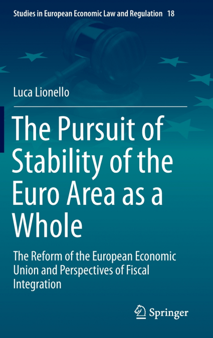 The Pursuit of Stability of the Euro Area as a Whole