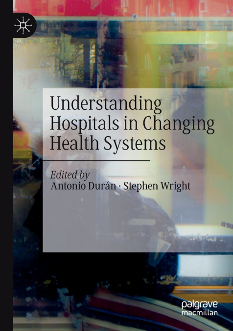 Understanding Hospitals in Changing Health Systems