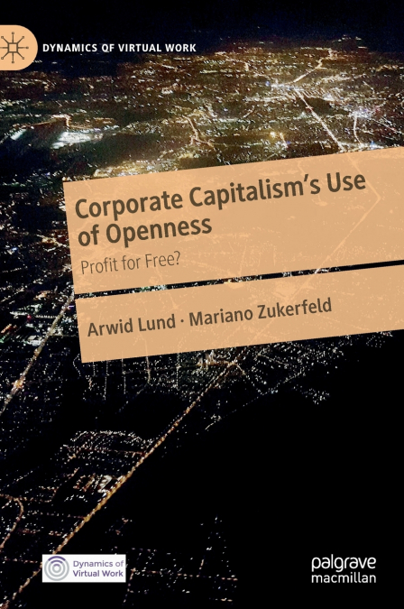 Corporate Capitalism’s Use of Openness