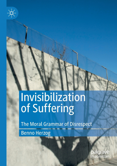 Invisibilization of Suffering