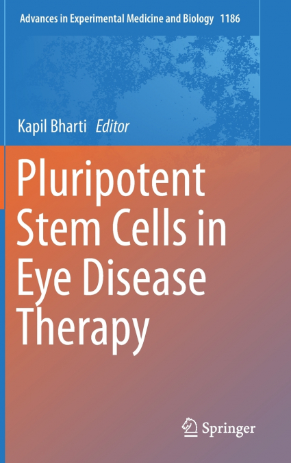 Pluripotent Stem Cells in Eye Disease Therapy