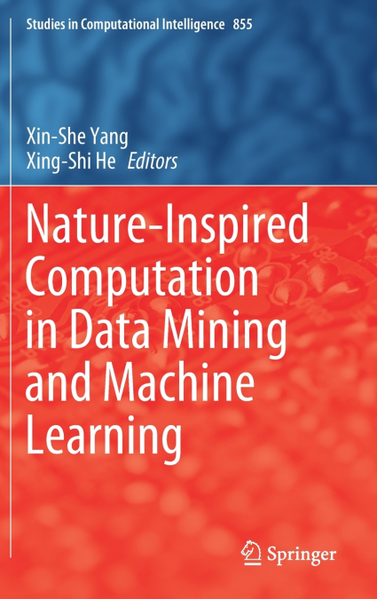 Nature-Inspired Computation in Data Mining and Machine Learning
