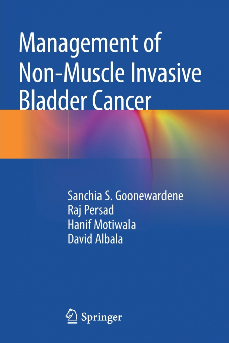Management of Non-Muscle Invasive Bladder Cancer
