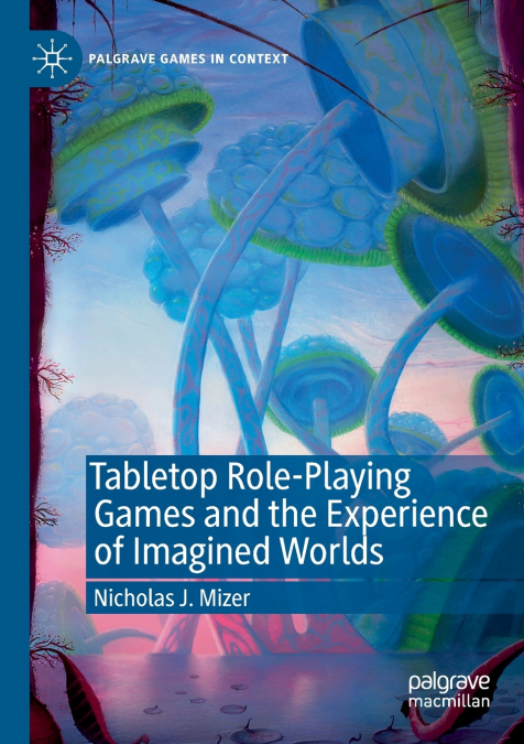 Tabletop Role-Playing Games and the Experience of Imagined Worlds