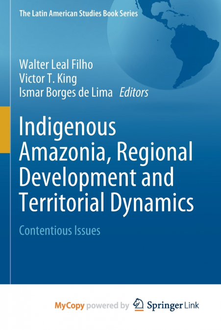 Indigenous Amazonia, Regional Development and Territorial Dynamics
