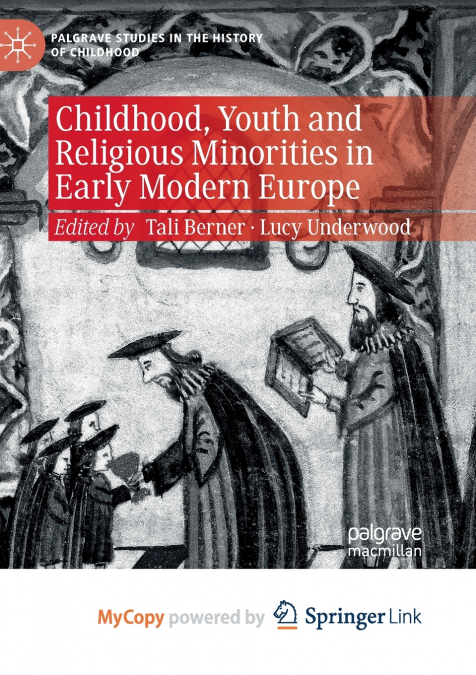 Childhood, Youth and Religious Minorities in Early Modern Europe