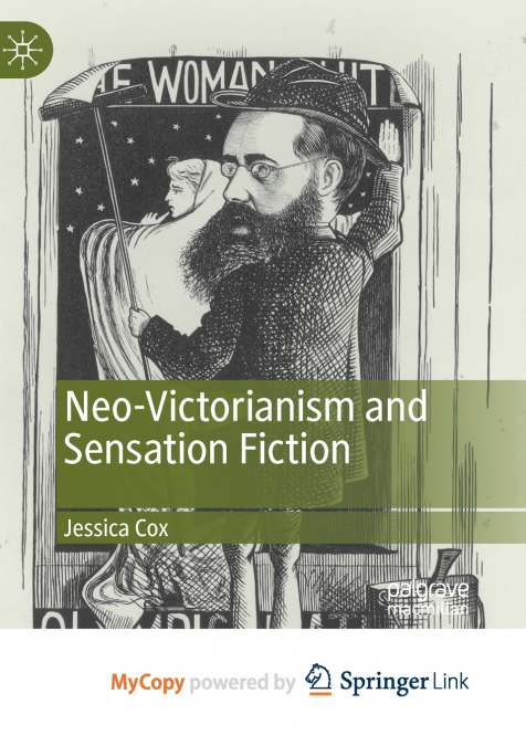 Neo-Victorianism and Sensation Fiction