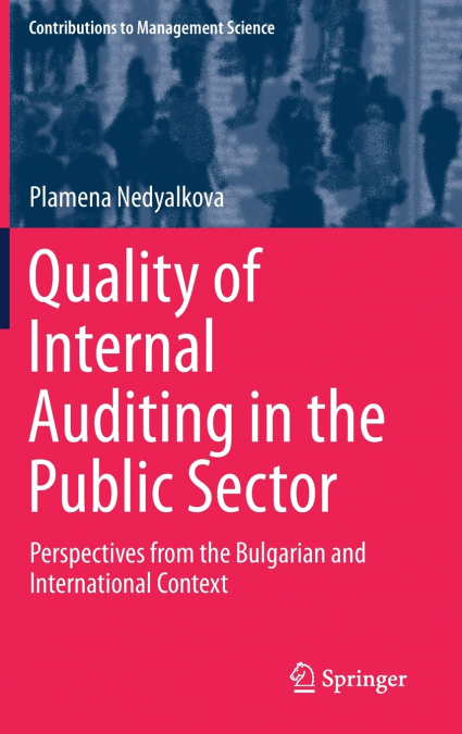 Quality of Internal Auditing in the Public Sector