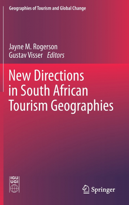 New Directions in South African Tourism Geographies