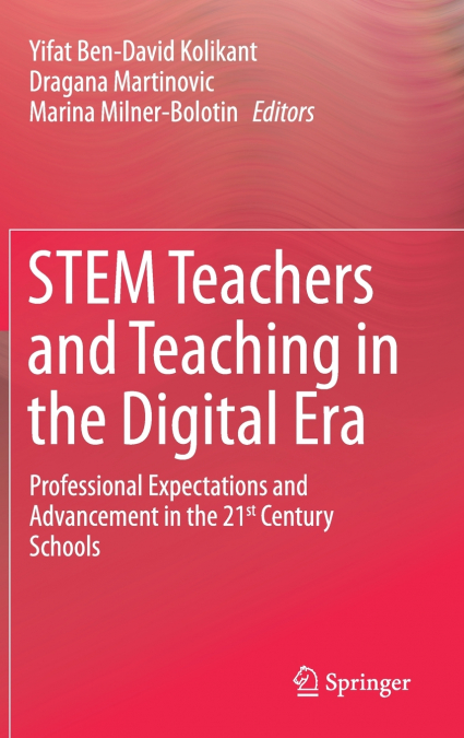 STEM Teachers and Teaching in the Digital Era