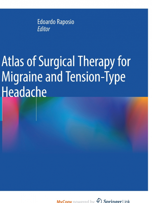 Atlas of Surgical Therapy for Migraine and Tension-Type Headache