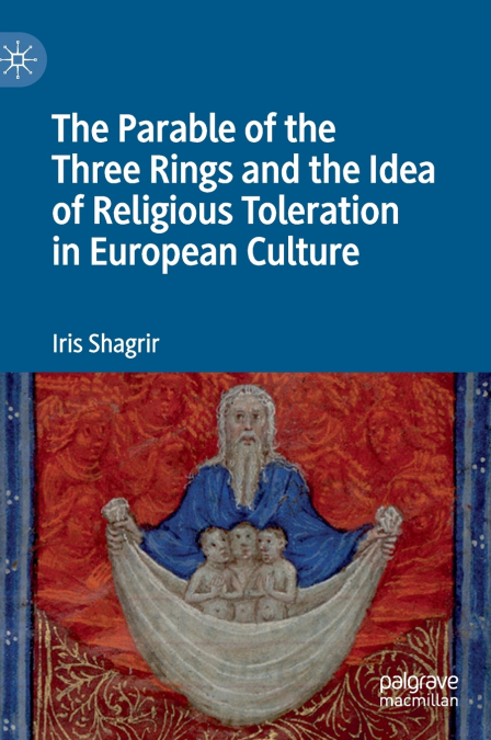 The Parable of the Three Rings and the Idea of Religious Toleration in European Culture