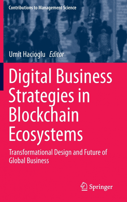 Digital Business Strategies in Blockchain Ecosystems