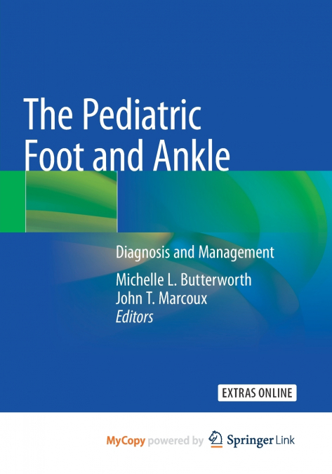 The Pediatric Foot and Ankle