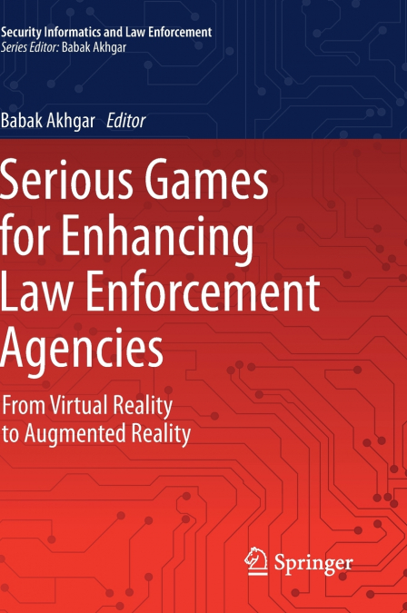 Serious Games for Enhancing Law Enforcement Agencies